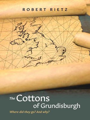 cover image of The Cottons of Grundisburgh: Where did they go? and why?